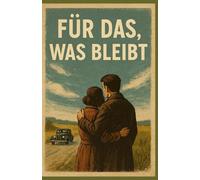 Für das, was bleibt