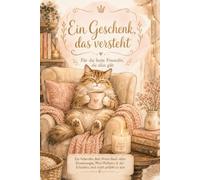Für die beste Freundin, die alles gibt: Ein liebevolles Anti-Stress-Buch voller Erinnerungen, Mini-Wellness & der Erlaubnis, mal nicht perfekt zu sein
