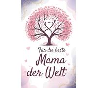 Für die beste Mama der Welt: Perfekt für Geburtstage, als Dankeschön oder zu besonderen Anlässen - zeig ihr, wie unendlich viel sie dir bedeutet. Lass ... beste Freundin zugleich ist. (Familienbande)