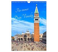 Für immer Dein Venedig (Wandkalender 2026 DIN A4 hoch), CALVENDO Monatskalender: Venedig trägt man für immer im Herzen
