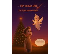 Für immer WIR: Ein Stück Himmel bleibt - Sonderedition