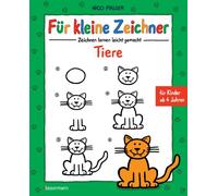 Für kleine Zeichner - Tiere: Zeichnen lernen leicht gemacht für Kinder ab 4 Jahren