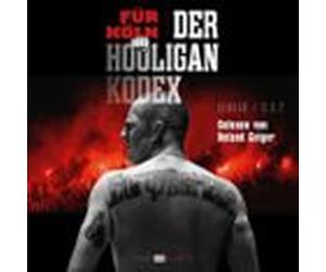 Für Köln! Der Hooligan-Kodex