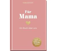 Für Mama: Ein Buch über uns | Personalisierbares Buch zum Ausfüllen, mit Platz für Fotos und Erinnerungsstücke. Geschenk für Mutter zum Muttertag, Geburtstag uvm.