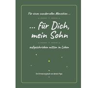 Für meinen Sohn - von Papa („… für Dich" - Erinnerungsbücher zum Ausfüllen)
