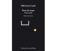 Fuera De Campo: Poesia Reunida