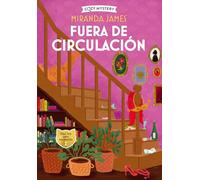 Fuera de circulación (Cozy Mystery): Volume 4: 3