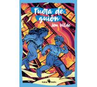 Fuera De Guion (going Off Script)