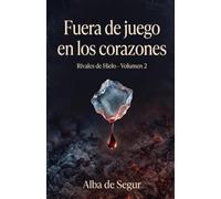 Fuera de juego en los corazones (Rivales de Hielo)