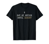 Fuera de la Oficina hasta Agosto Maestro Último día de Clases Camiseta