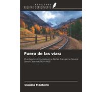 Fuera de las vías:: El activismo comunista en la Red de Transporte Paraná-Santa Catarina (1934-1945)