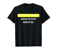 Fuera de mi Cabeza. En Cinco Minutos. para Sarcastic People Camiseta