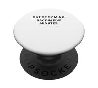 Fuera de mi Cabeza. En Cinco Minutos. para Sarcastic People PopSockets PopGrip Adhesivo