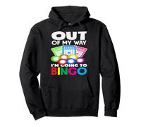 Fuera de mi camino voy a la diversión del jugador de bingo Sudadera con Capucha