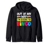 Fuera de mi camino voy al jugador de bingo Sudadera con Capucha