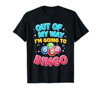 Fuera De Mi Camino Voy Divertido Jugador De Bingo Mamá Abuela Camiseta