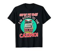 Fuera de mi Camino yendo al Juego de máquinas tragamonedas de Regalo del Casino Camiseta gráfica económica