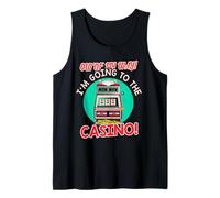 Fuera de mi Camino yendo al Juego de máquinas tragamonedas de Regalo del Casino Camiseta sin Mangas