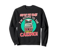 Fuera de mi Camino yendo al Juego de máquinas tragamonedas de Regalo del Casino Sudadera