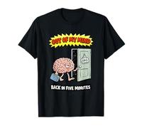 Fuera De Mi Mente BRB Divertido Cerebro Dejando Puerta De Dibujos Animados Divertido Camiseta