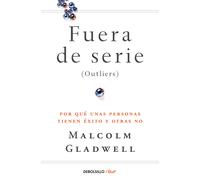 Fuera de serie | Malcolm Gladwell