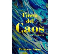fuera del caos: Una Memoria