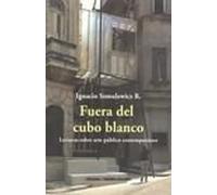 fuera del cubo blanco. del arte publico comunitario a la intervencion monumental