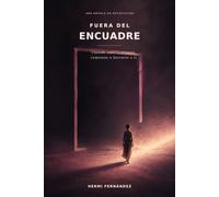 Fuera del encuadre: Cuando amar a alguien comienza a borrarte a ti