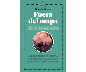 Fuera del mapa: Un viaje extraordinario a lugares inexplorados (BLACKIE BOOKS)