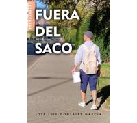 Fuera del saco: Reflexiones y confesiones de un ser humano en la búsqueda de la luz interior, el crecimiento personal y espiritual