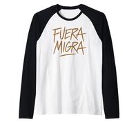 Fuera La Migra México Inmigración Activista Chicano Raza Camiseta Manga Raglan