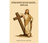 FÜRCHTET EUCH NICHT... chill mal.: Auch ich war mal lost.