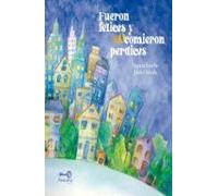 Fueron Felices Y No Comieron Perdices