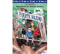 Fuerte soledad: Sociedad de héroes secreta, 2