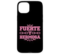 Fuerte Y Hermosa | Gym Time Motivation Fitness Inspirational Carcasa para iPhone 15 Plus