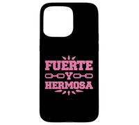 Fuerte Y Hermosa | Gym Time Motivation Fitness Inspirational Carcasa para iPhone 15 Pro MAX