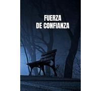 Fuerza de confianza (Susurros del pasado)