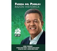 Fuerza del Pueblo: Razón Histórica