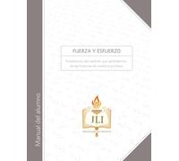 Fuerza Y Esfuerzo: Enseñanzas del carácter que aprendemos de las historias de nuestros profetas