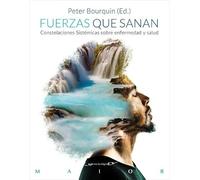 Fuerzas que sanan. Constelaciones sistematicas: 56 (Serendipity Maior)