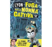 Fuga dalla nonna cattiva. Escape book (Narrativa)