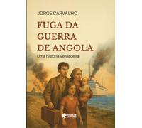 FUGA DE ANGOLA - Uma história verdadeira