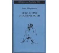 Fuga E Fine Di Joseph Roth - Ricordi
