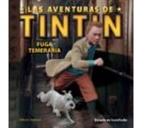 Fuga Temeraria (las Aventuras De Tintin)