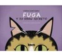 Fuga y su gran secreto