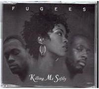 Fugees - Killing Me Softly