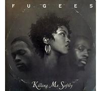 Fugees - Killing Me Softly