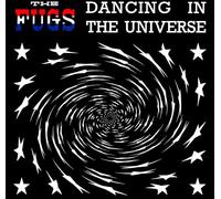 Fugs - Dancing In The Universe