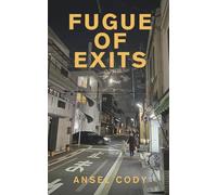 Fugue of Exits: Improvised Prose from the Shadows of Japan