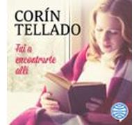 Fui A Encontrarte Allí (audiolibro)